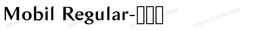 Mobil Regular字体转换 Mobil Regular字体转换